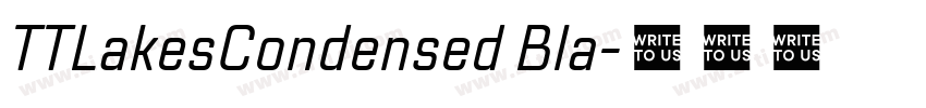 TTLakesCondensed Bla字体转换